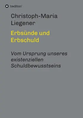 Liegener |  Erbsünde und Erbschuld | Buch |  Sack Fachmedien