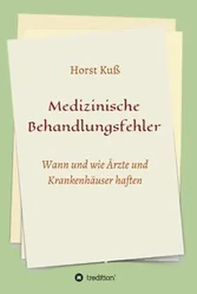 Kuß | Medizinische Behandlungsfehler | E-Book | www.sack.de