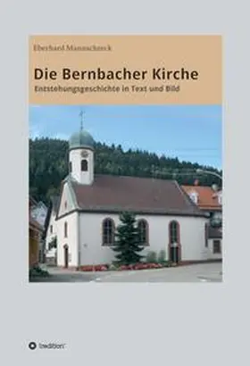 Mannschreck |  Die Bernbacher Kirche | Buch |  Sack Fachmedien