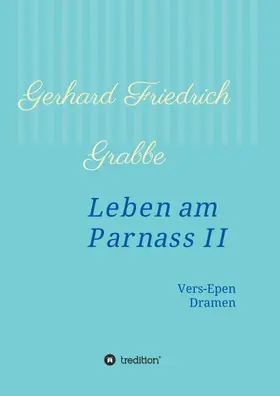 Grabbe |  Leben am Parnass II | Buch |  Sack Fachmedien