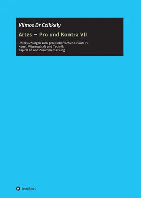 Czikkely / Dr Czikkely |  Artes - Pro und Kontra VII | Buch |  Sack Fachmedien