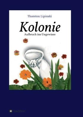 Lipinski |  Kolonie | Buch |  Sack Fachmedien