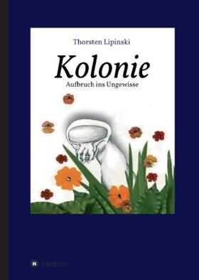 Lipinski |  Kolonie | Buch |  Sack Fachmedien