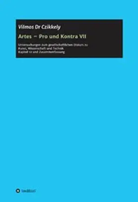 Czikkely |  Artes - Pro und Kontra VII | eBook | Sack Fachmedien