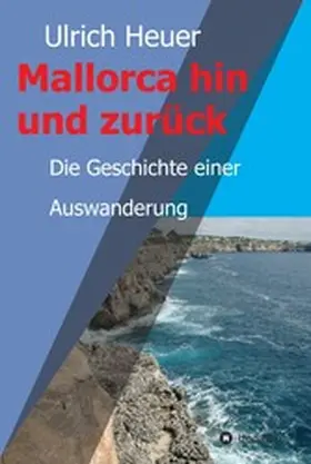 Heuer |  Mallorca hin und zurück | eBook | Sack Fachmedien