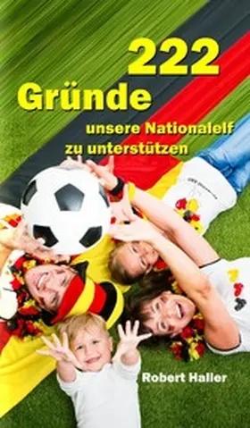 Haller |  222 Gründe unsere Nationalelf zu unterstützen | eBook | Sack Fachmedien