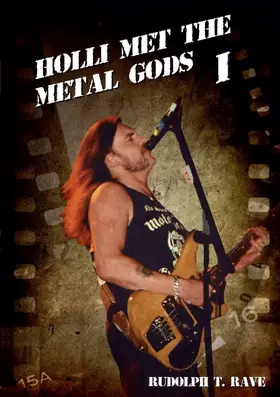 T. Rave |  Holli met the Metal Gods I | Buch |  Sack Fachmedien