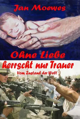 Moewes |  Ohne Liebe herrscht nur Trauer | Buch |  Sack Fachmedien