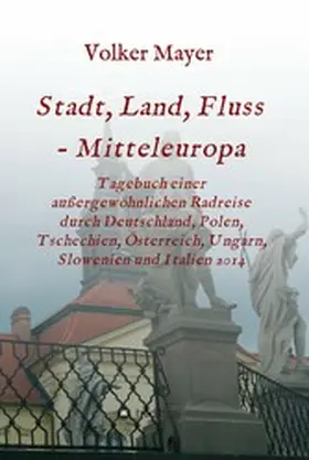 Mayer |  Stadt, Land, Fluss - Mitteleuropa | eBook | Sack Fachmedien