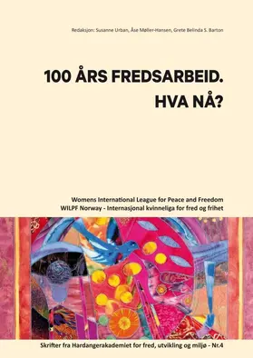 Urban / Barton / Mœller Hansen |  100 AARS FREDSARBEID. HVA NAA? | Buch |  Sack Fachmedien