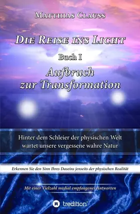 Clauss |  Die Reise ins Licht | Buch |  Sack Fachmedien