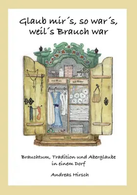 Hirsch |  Glaub mir's, so war's, weil's Brauch war | Buch |  Sack Fachmedien