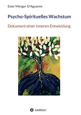 Münger-D'Aguanno | Psycho-Spirituelles Wachstum | Buch | 978-3-7323-6319-3 | sack.de