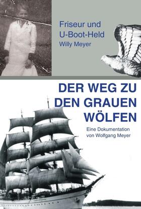 Meyer | Der Weg zu den "Grauen Wölfen" | Buch | sack.de
