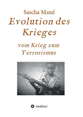 Mané |  Evolution des Krieges | Buch |  Sack Fachmedien