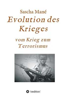 Mané |  Evolution des Krieges | Buch |  Sack Fachmedien