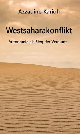 Karioh | Westsaharakonflikt | Buch | 978-3-7323-6586-9 | sack.de