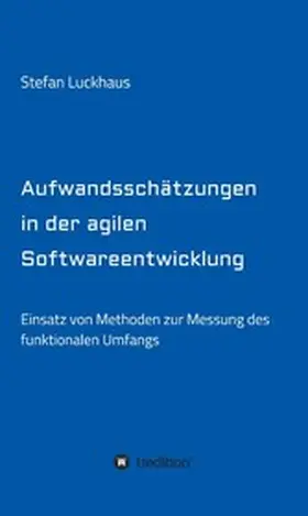 Luckhaus | Aufwandsschätzungen in der agilen Softwareentwicklung | E-Book | www.sack.de
