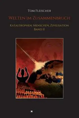 Fleischer |  Welten im Zusammenbruch | Buch |  Sack Fachmedien
