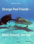 Kemper |  Strange Pool Friends | Buch |  Sack Fachmedien