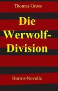 Gross |  Die Werwolf-Division | Buch |  Sack Fachmedien
