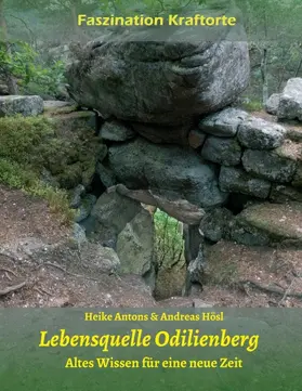 Antons / Hösl |  Lebensquelle Odilienberg | Buch |  Sack Fachmedien