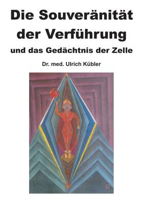Kübler | Die Souveränität der Verführung | Buch | 978-3-7323-7632-2 | sack.de