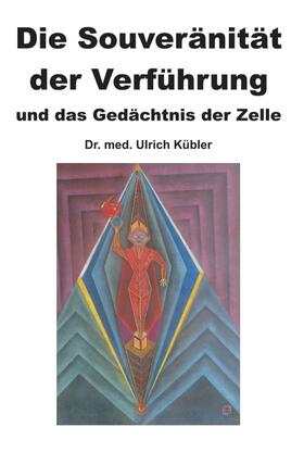 Kübler | Die Souveränität der Verführung | Buch | 978-3-7323-7633-9 | sack.de