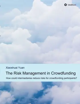 Yuan |  The Risk Management in Crowdfunding | Buch |  Sack Fachmedien