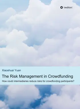 Yuan |  The Risk Management in Crowdfunding | Buch |  Sack Fachmedien