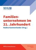 Kammerlander (Hrsg. / Querbach / Anne Holle |  Familienunternehmen im 21. Jahrhundert | Buch |  Sack Fachmedien