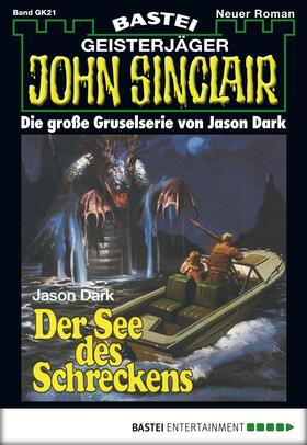 Dark |  John Sinclair Gespensterkrimi - Folge 21 | eBook | Sack Fachmedien