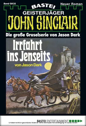 Dark |  John Sinclair Gespensterkrimi - Folge 32 | eBook | Sack Fachmedien