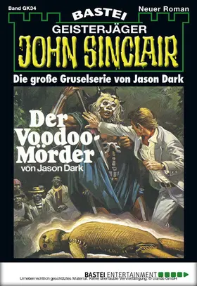 Dark |  John Sinclair Gespensterkrimi - Folge 34 | eBook | Sack Fachmedien