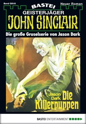 Dark |  John Sinclair Gespensterkrimi - Folge 40 | eBook | Sack Fachmedien