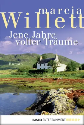 Willett |  Jene Jahre voller Träume | eBook | Sack Fachmedien