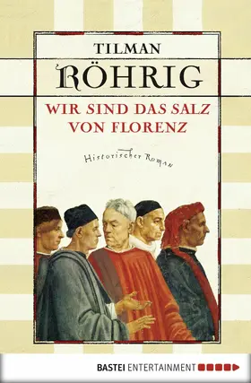 Röhrig |  Wir sind das Salz von Florenz | eBook | Sack Fachmedien