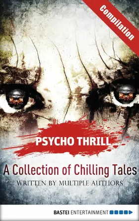 Endres / Stahl / Voss |  Psycho Thrill - A Collection of Chilling Tales | eBook | Sack Fachmedien