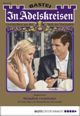 Lentz |  In Adelskreisen - Folge 47 | eBook | Sack Fachmedien