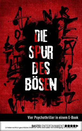 Endres / Stahl / Thurner |  Die Spur des Bösen | eBook | Sack Fachmedien