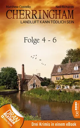 Costello / Richards |  Cherringham Sammelband II - Folge 4-6 | eBook | Sack Fachmedien