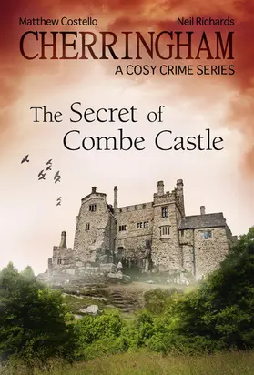 Costello / Richards |  Cherringham - The Secret of Combe Castle | eBook | Sack Fachmedien