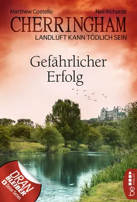 Costello / Richards |  Cherringham - Gefährlicher Erfolg | eBook | Sack Fachmedien