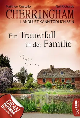 Costello / Richards |  Cherringham - Ein Trauerfall in der Familie | eBook | Sack Fachmedien