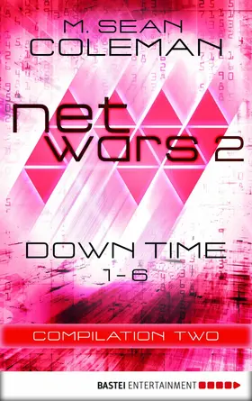 Coleman |  netwars 2 - Down Time - Compilation Two | eBook | Sack Fachmedien