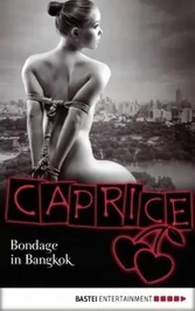 Blue |  Bondage in Bangkok - Caprice | eBook | Sack Fachmedien