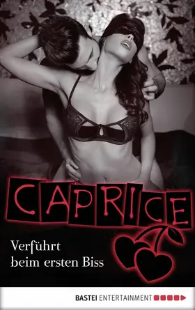 Blue |  Verführt beim ersten Biss - Caprice | eBook | Sack Fachmedien