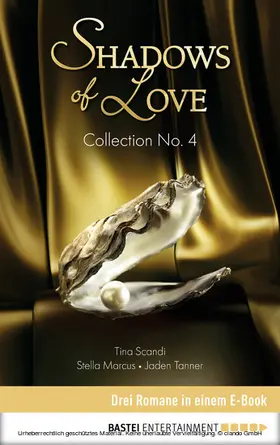 Marcus / Tanner / Landers |  Collection No. 4 - Shadows of Love | eBook | Sack Fachmedien