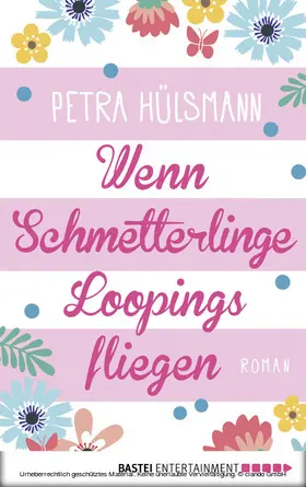 Hülsmann | Wenn Schmetterlinge Loopings fliegen | E-Book | www.sack.de