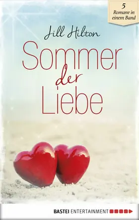 Hilton / Michaels |  Sommer der Liebe | eBook | Sack Fachmedien